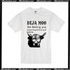 Deja Moo T-Shirt