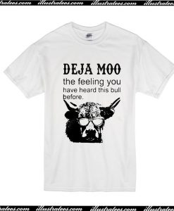 Deja Moo T-Shirt