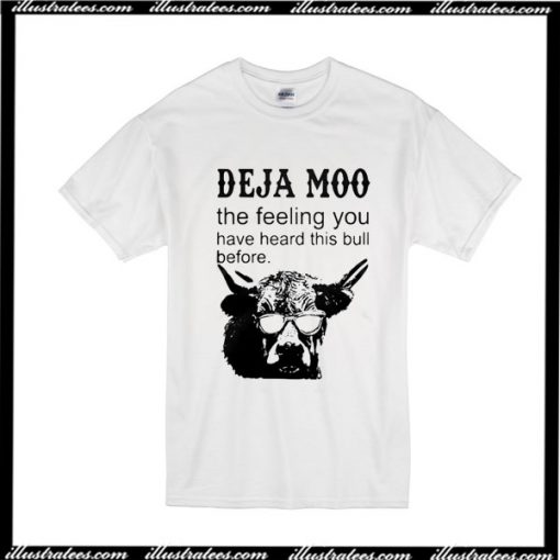 Deja Moo T-Shirt