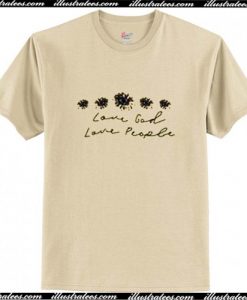 Love god love people shirt