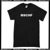 MSCHF T-Shirt
