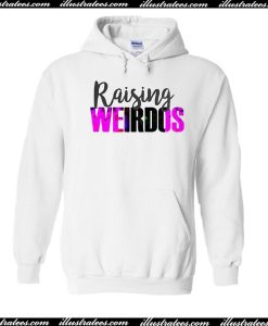 Raising Weirdos Hoodie