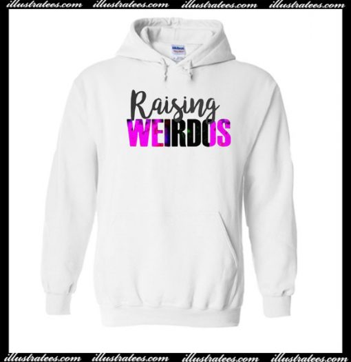 Raising Weirdos Hoodie