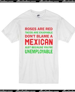 Roses Are Red Tacos Are Enjoyable T-Shirt