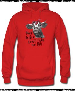 This Heifer Don't Take No Bull Hoodie