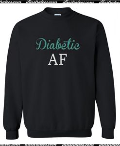 Best price diabetic af sweatshirt