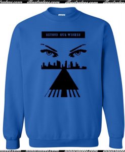 Beyond Our Wishen Sweatshirt