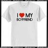 Couple I Love My Boyfriend T-Shirt