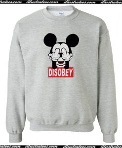 Disobey Sweatshirt