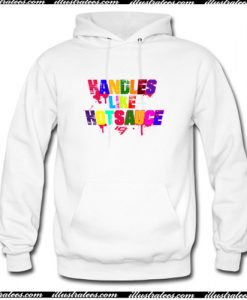 Handles Like Hot Sauce rainbow Hoodie