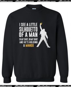 I see a little silhouetto of a man Sweatshirt