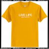 Live Life New York City T-Shirt