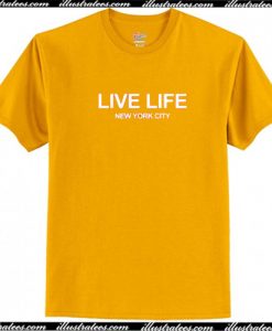 Live Life New York City T-Shirt