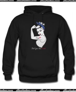 Not For The Weak Trucker Hoodie