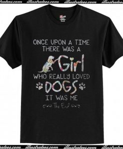 Once Upon A Time Was A Girl T-Shirt