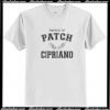 Property Of Patch Cipriano T-Shirt