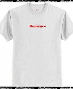 Romance T Shirt