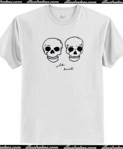 Wild Heart Skulls T Shirt