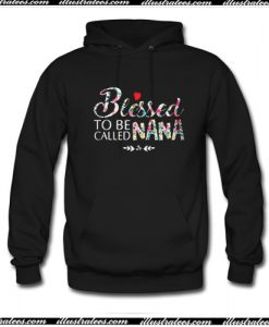 Blessed to be called Nana Hoodie