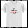 De Maison 1855 T Shirt