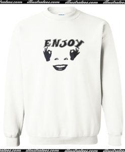 Enjoy Sweatshirt