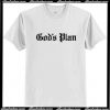 God’s Plan T-Shirt