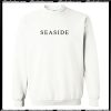 Seaside Sweatshirts