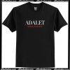 Adalet Limited Edition T Shirt
