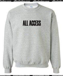 All Access Font Sweatshirt