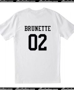 Brunette 02 Back T-Shirt