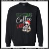 Christmas Coffee Lady Sweatshirt