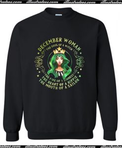 December woman the soul of a witch the fire of a lioness Sweatshirt