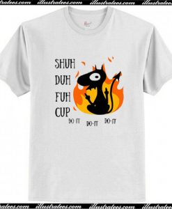Dragon Shuh Duh T Shirt