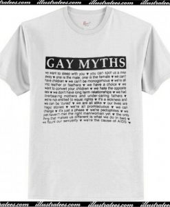 Gay Myths Quotes T Shirt