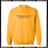 Ghouls Just Want to Have Fun Sweatshirt