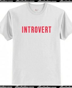 Introvert T-Shirt