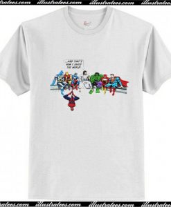 Jesus and Superheroes and That's How I Saved The World T Shirt