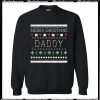 Merry Christmas Daddy Sweatshirt