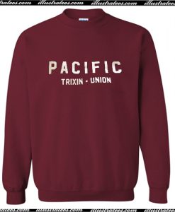 Pacifix Trixin Union Sweatshirt