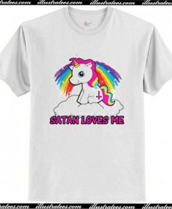 Satan loves me unicorn T Shirt