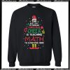 The best way to spread christmas cheer is teaching math Sweatshirt