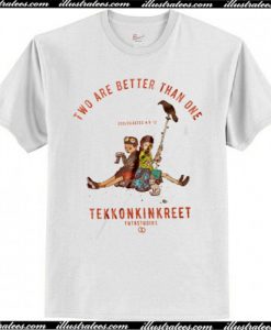 Two Are Better Than One TEKKONKINKREET T-Shirt