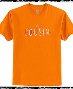 BIg Cousn T-Shirt