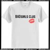 Bad Girls Club Kiss T-Shirt