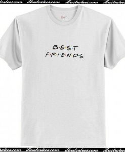 Best Friends T Shirt