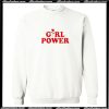 Girl Power Rose Sweatshirt