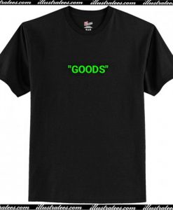 Goods Green T-Shirt