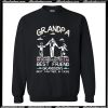 Grandpa Grandaughter's Best Friend Grandson's Best Partner In Crime Sweatshirt