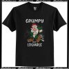 Grumpy but lovable christmas T Shirt