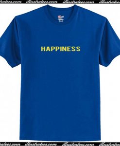 Happiness T-Shirt